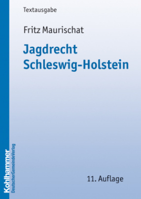 Jagdrecht (LJagdR) Schleswig-Holstein