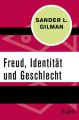 Freud, Identität und Geschlecht