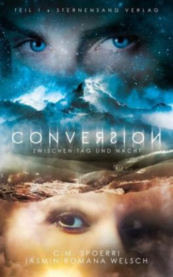 Conversion - Zwischen Tag und Nacht