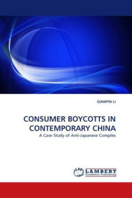 CONSUMER BOYCOTTS IN CONTEMPORARY CHINA