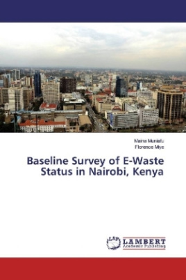 Baseline Survey of E-Waste Status in Nairobi, Kenya