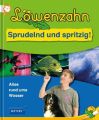 Löwenzahn - Sprudelnd und spritzig!