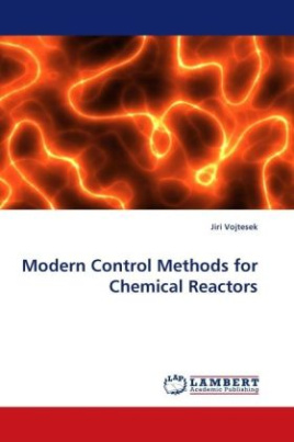Modern Control Methods for Chemical Reactors