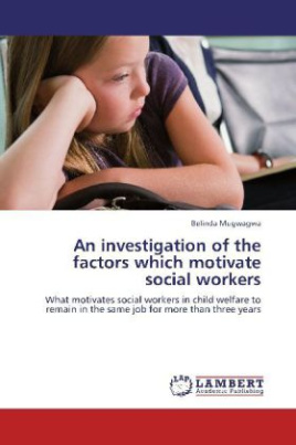 An investigation of the factors which motivate social workers