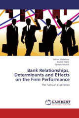 Bank Relationships, Determinants and Effects on the Firm Performance