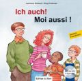 Ich auch!, Deutsch-Französisch. Moi aussi, m. Audio-CD