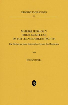 Mehrgliedrige Verbalkomplexe im Mittelniederdeutschen