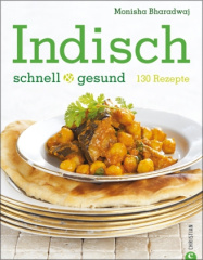 Indisch schnell & gesund