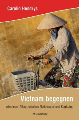 Vietnam begegnen