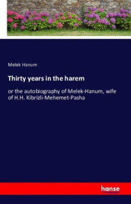 Thirty years in the harem
