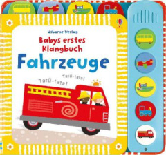 Babys erstes Klangbuch: Fahrzeuge, m. Soundeffekten