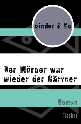 Der Mörder war wieder der Gärtner