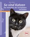 So sind Katzen