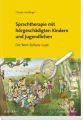 Sprachtherapie mit hörgeschädigten Kindern und Jugendlichen