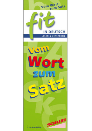 FIT in Deutsch - Lesen & verstehen, Vom Wort zum Satz