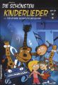 Die schönsten Kinderlieder, für Gitarre, Blockflöte und Klavier, m. Audio-CD