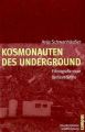 Kosmonauten des Underground