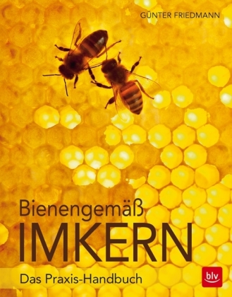 Bienengemäß imkern