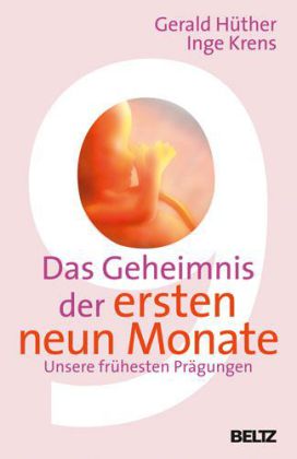 Das Geheimnis der ersten neun Monate