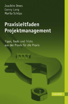 Praxisleitfaden Projektmanagement