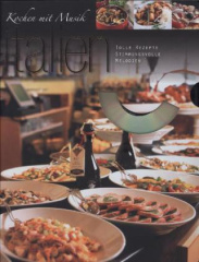 Italien - Kochen mit Musik, m. Audio-CD