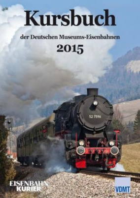 Kursbuch der Deutschen Museums-Eisenbahnen 2015