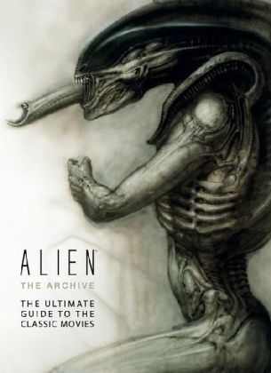 Alien the Archive: The Ultimate Guide to the Classic Movies