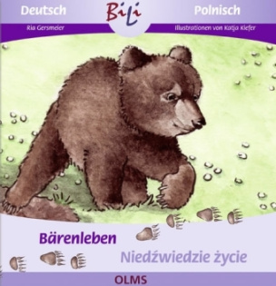 Bärenleben, Deutsch-Polnisch. Niedzwiedzie zycie