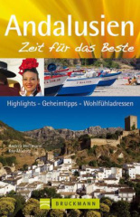 Andalusien - Zeit für das Beste