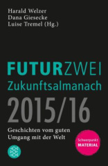 Der FUTURZWEI Zukunftsalmanach 2015/16