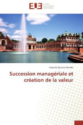 Succession managériale et création de la valeur