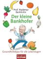 Der kleine Bankhofer