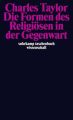 Die Formen des Religiösen in der Gegenwart