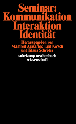 Seminar Kommunikation, Interaktion, Identität