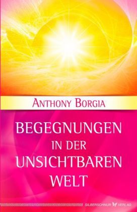 Begegnungen in der Unsichtbaren Welt