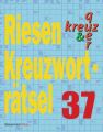 Riesen-Kreuzworträtsel. Bd.37