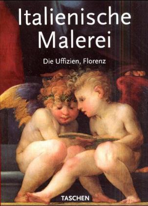 Italienische Malerei, Die Uffizien, Florenz