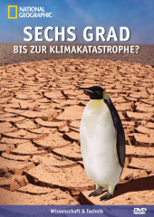 Sechs Grad bis zur Klimakatastrophe?