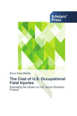 The Cost of U.S. Occupational Fatal Injuries