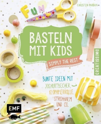 Basteln mit Kids - Simply the Rest