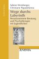 Wege durchs Labyrinth