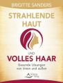 Strahlende Haut und volles Haar