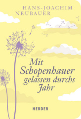 Mit Schopenhauer gelassen durchs Jahr