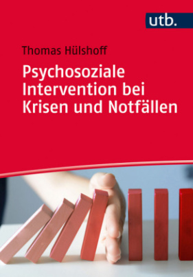 Psychosoziale Intervention bei Krisen und Notfällen