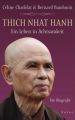 Thich Nhat Hanh - Ein Leben in Achtsamkeit