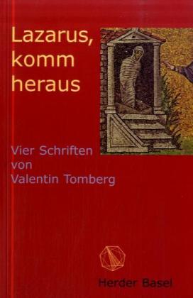 Lazarus, komm heraus