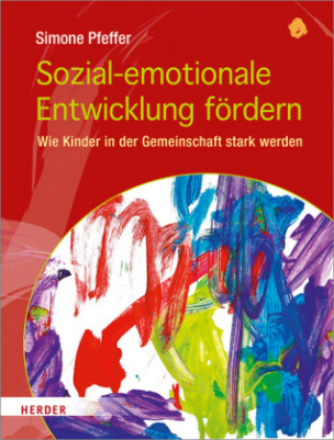 Sozial-emotionale Entwicklung fördern