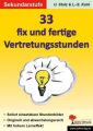 33 fix und fertige Vertretungsstunden, Sekundarstufe