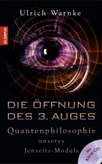 Die Öffnung des 3. Auges, m. 1 Audio-CD