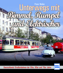 Unterwegs mit Bimmel, Rumpel und Elektrischer